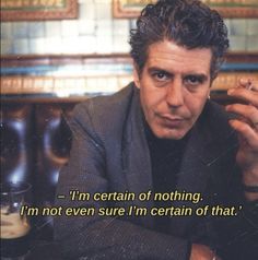 #anthony bourdain #aesthetic #vintage #old school cool #style #travel #wisdom #quote Anthony Bourdain Quotes, Travel Wisdom, Vintage Culture, Cinema Quotes, Deck Pictures, Biker Photoshoot, Serious Quotes, Music Producer