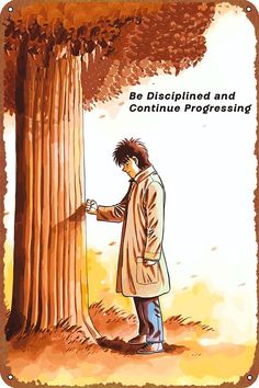 a man standing next to a tall tree in front of a sign that says, be dispelled and continue progressing