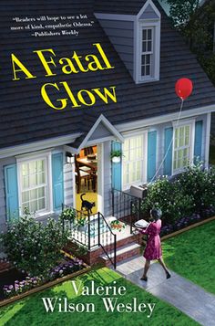 a book cover for a fatal glow by valerie wilson westley with an image of a woman in front of a house