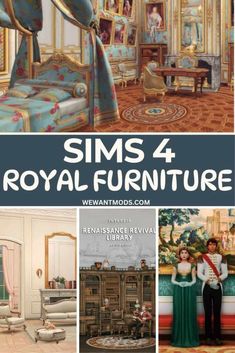 there are pictures of different rooms and furniture in the same room with text overlay that reads sims 4 royal furniture