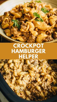 the crockpot hamburger helper is an easy and delicious meal that's ready in under 30 minutes