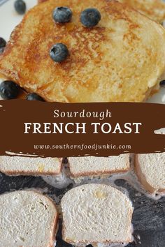 french toast with blueberries on top and the title overlay reads sourdough french toast