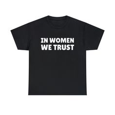 In Women We Trust - Funny Y2k Tee 2000's Celebrity Inspired Meme Tee Gift Shirt This classic unisex jersey short sleeve tee fits like a well-loved favorite. Soft cotton and quality print make users fall in love with it over and over again. These t-shirts have-ribbed knit collars to bolster shaping. The shoulders have taping for better fit over time. Dual side seams hold the garment's shape for longer.  .: 100% Airlume combed and ringspun cotton (fiber content may vary for different colors) .: Li Y2k Slogan T-shirt With Relaxed Fit, Y2k Shirt With Letter Print For Streetwear, Y2k Style T-shirt With Logo Print And Relaxed Fit, Y2k Streetwear Shirt With Letter Print, Y2k Style Shirt With Letter Print For Streetwear, Y2k Slogan Shirt For Streetwear, Y2k Relaxed Fit Shirt With Letter Print, Y2k Slogan T-shirt In Relaxed Fit, Y2k Style Slogan T-shirt With Relaxed Fit