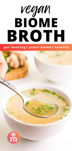 a bowl of broccoli soup with the title vegan biome broth