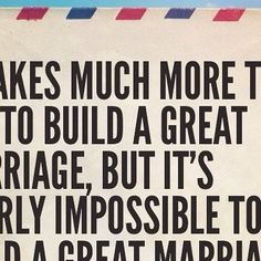 there is a sign that says it takes much more time to build a great marriage