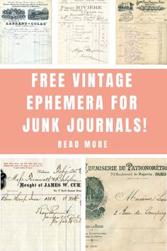 some old papers with the words free vintage ephemera for junk journals read more