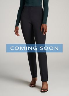 About Our Tall Women’s Slacks Take your workweek wardrobe to the next level in these chic women’s tall dress pants. When it comes to office wear, you want to look and feel your best – but that can be hard when you can’t find clothes that fit your beautiful tall silhouette. It's time to wave goodbye to the days of pants that are way too cropped or have an awkward fit and pick up a pair made for your height. We designed these pants exclusively for women between 5’9” and 6’6” with the finest attent Pants For Tall Women, Tall Dress, Women In Black, Slim Fit Dress Pants, Wave Goodbye, Tall Dresses, Slim Fit Dresses, Tall Women, Dress Pant