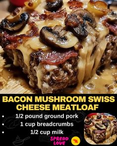 Bacon Mushroom Swiss Cheese Meatloaf Cheese Meatloaf, Bacon Meatloaf, Cheese Stuffed Meatloaf, Bacon Mushroom, Hamburger Dishes, Bacon Stuffed Mushrooms, Ground Meat Recipes, Beef Casserole Recipes, Cooking Homemade