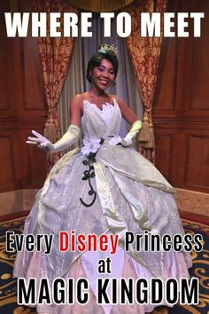 there is a woman in a white dress and tiara posing for the camera with words where to meet every disney princess at magic kingdom