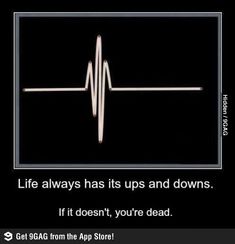 Life has its ups and downs Quotable Quotes, Ups And Downs, A Quote, The Words, Great Quotes, Inspirational Words, Wise Words, A Black, Favorite Quotes