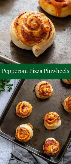 mini pizza pinwheels on a baking sheet with the words pepperoni pizza pinwheels