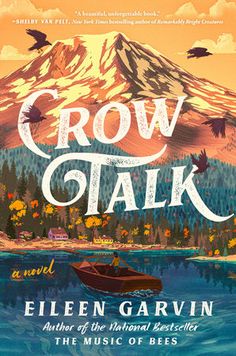 the book cover for crow talk by ellen gavrin, with an image of a mountain