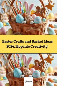 easter crafts and basket ideas for kids to hop into creativity