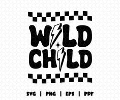 wild child svg file with checkered background