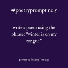 a poem written in white on a purple background with the words poetryprompt no 5