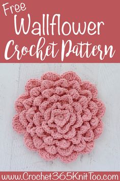 the free crochet flower pattern with text overlay that reads, free wallflower crochet pattern