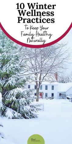 These ten winter wellness steps will help keep your family healthy during the nasty winter cold and flu season while everyone else is sick. #naturalhealth #naturalremedies #healthywinter Winter Wellness, Winter Cold