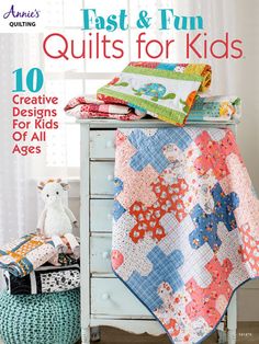 Fast & Fun Quilts for Kids Quilts For Kids, Kid Quilts Patterns, Fun Quilts, Kid Quilts, Quilt Book, Panel Quilt Patterns, Quilt Pattern Book, Sewing Pattern Book, Puff Quilt