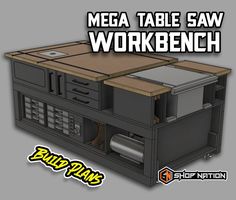 a table saw workbench with the words mega table saw workbench below it