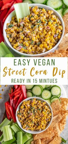 an easy vegan street corn dip is ready in 15 minutes and it's so delicious