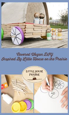 an image of children's crafts with the title, covered wagon diy inspired by little house on the prairie