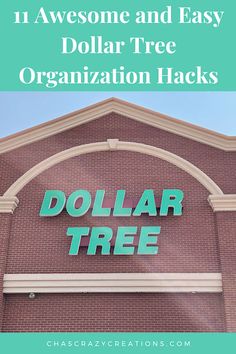 dollar tree sign in front of a building with text overlay that reads, you awesome and easy dollar tree organization hacks