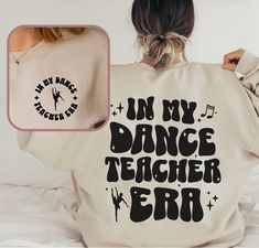 Dance Teacher Shirts Ideas, Dance Teacher Tshirt, Diy Sweatshirt Designs, Dance Teacher Shirts Design, Ballet Shirt Ideas, Dance Studio Shirts, Dance Teacher Shirt, Dance Teacher Shirts, Dance Teacher Outfits