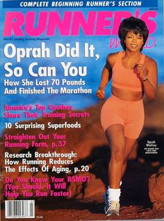 the cover of runner's world magazine features an image of oprah did it, so can you?