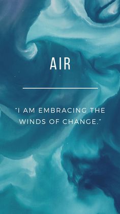 an abstract blue and white background with the words, i am embracing the winds of change