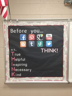 a bulletin board with the words think before you think