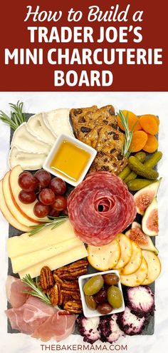 the cover of how to build a trader joe's mini charcuterie board