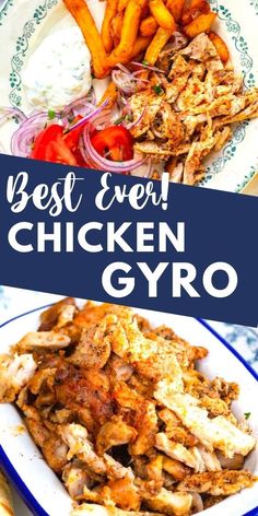 the best ever chicken gyro is served on a plate