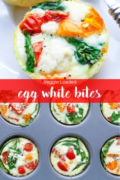 veggie loaded egg white bites in muffin tins with text overlay