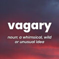 the words vagary are written in white on a dark background with red clouds