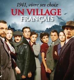 a movie poster for the tv series un villagefrancaise with many people in suits and ties