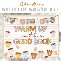 christmas bulletin board kit with coffee cups and snowflakes on the bottom, and words warm up with a good book