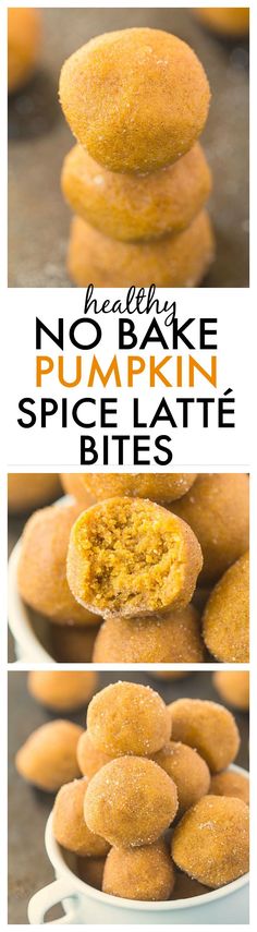 pumpkin spice latte bites stacked on top of each other with the words no bake pumpkin spice latte bites above them