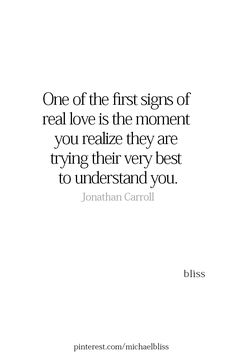 a quote from jonathan caroli on the first signs of real love