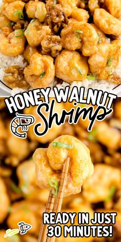 some food is being served on a plate with chopsticks in it and the words, honey walnut shrimp ready in just 30 minutes