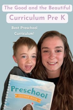 a woman holding a book with a child in front of her and the title, the good and the beautiful curriculum prek