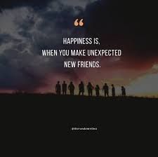 a group of people standing on top of a hill under a cloudy sky with the words happiness is, when you make unexpected new friends