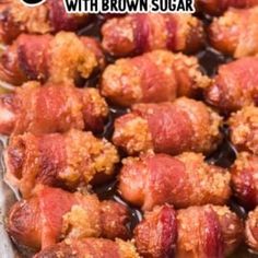 bacon wrapped in brown sugar sitting on top of a metal pan with the words, how to make bacon wrapped in brown sugar