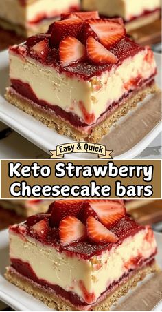 two pictures of cheesecake bars with strawberries on top and the words easy & quick keto strawberry cheesecake bars