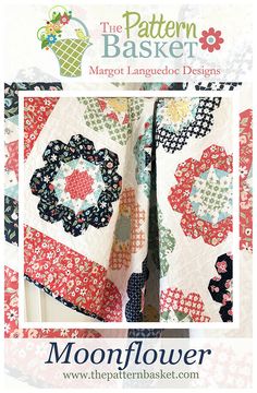 the pattern basket is featured in this book, moonflower quilts and other projects