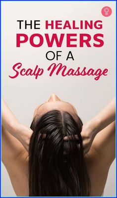 Scalp Massage Benefits, Scalp Massage For Hair Growth, Scalp Massage Techniques, Head Massage Techniques, Reflexology Chart, Hair Massage, Massage Benefits, Hair Spa, Scalp Health