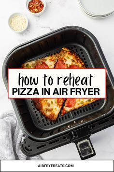 how to reheat pizza in air fryer