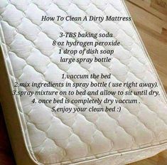 the instructions for how to clean a dirty mattress