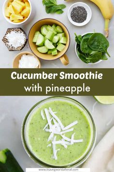 cucumber smoothie with pineapple in a glass bowl and ingredients around it