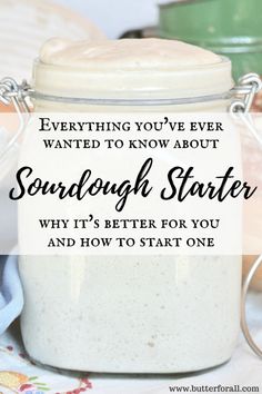 a jar filled with sourdough sitting on top of a table next to other items