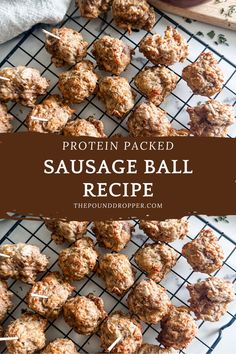 a close up of some food on a rack with the words protein packed sausage ball recipe